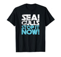 Seagulls Stop It Now Distressed T-Shirt - Casual Everyday Wear Men Women - T-Shirt, Sweatshirt, Hoodie