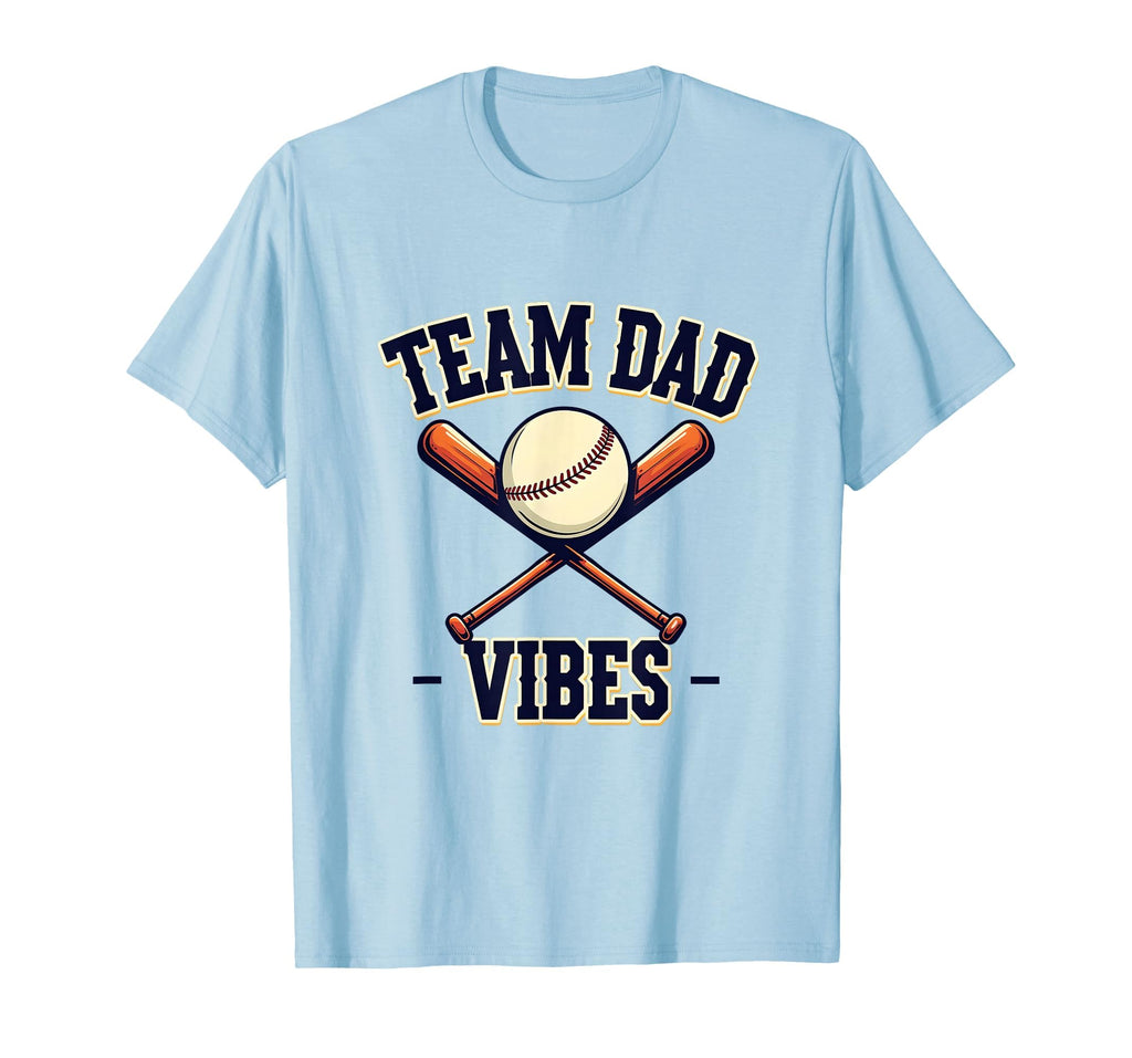Team Dad Vibes Baseball Father T-Shirt - Unique Graphic Men Women - T-Shirt, Sweatshirt, Hoodie
