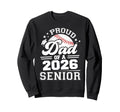 Proud Dad 2026 Senior Baseball Sweatshirt - Novelty Apparel for Adults - T-Shirt, Sweatshirt, Hoodie