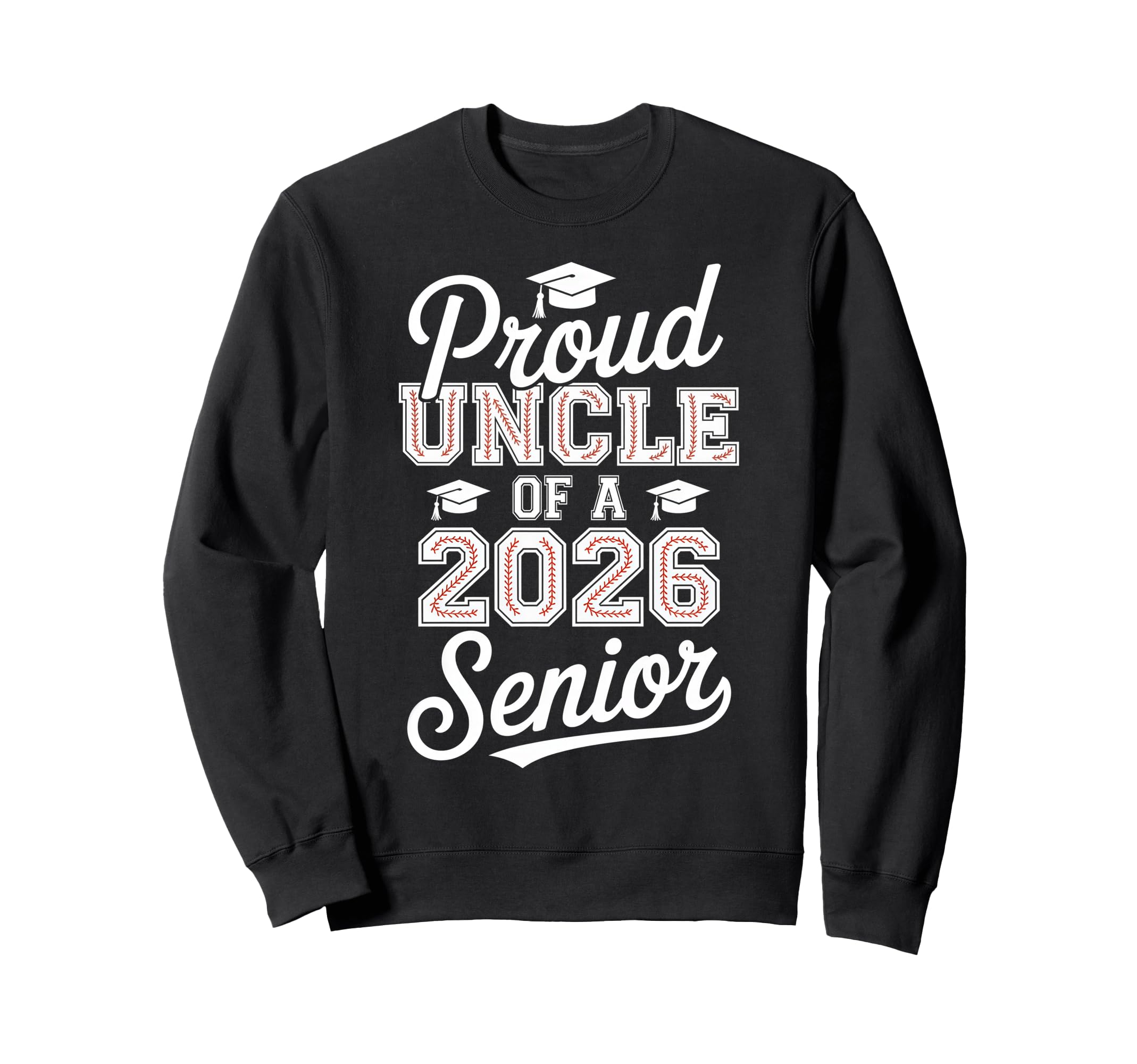 Proud Uncle 2026 Senior Baseball Sweatshirt - Minimalist Print Unisex - T-Shirt, Sweatshirt, Hoodie