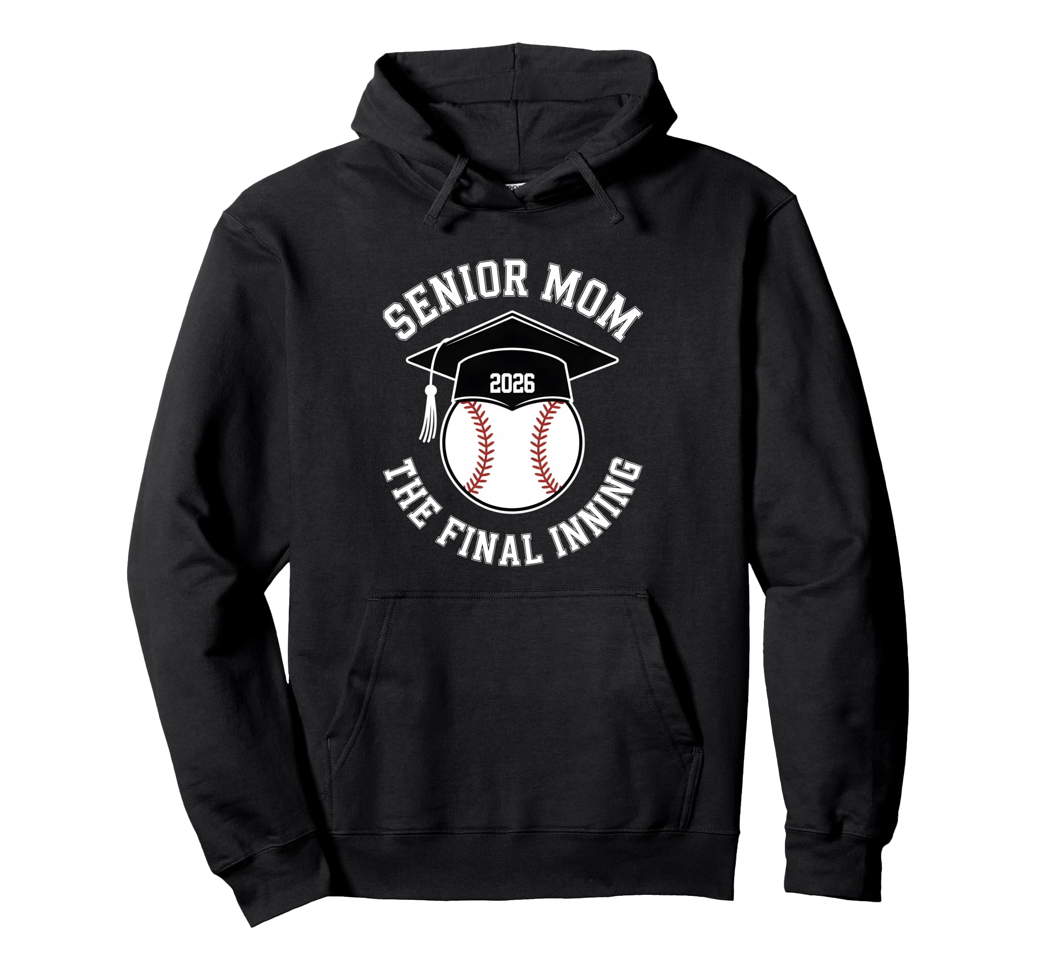 Baseball Senior Mom 2026 Final Inning Class Hoodie - Unique Graphic Unisex - T-Shirt, Sweatshirt, Hoodie