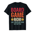 Board Game Mom Like Regular Mom T-Shirt - Casual Everyday Wear Men Women - T-Shirt, Sweatshirt, Hoodie