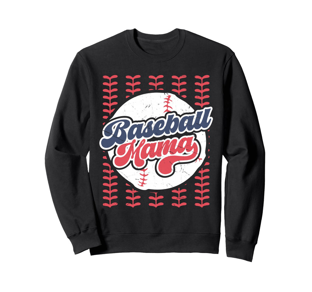 Baseball Mama Distressed Sweatshirt - Fun Novelty Design Men Women - T-Shirt, Sweatshirt, Hoodie