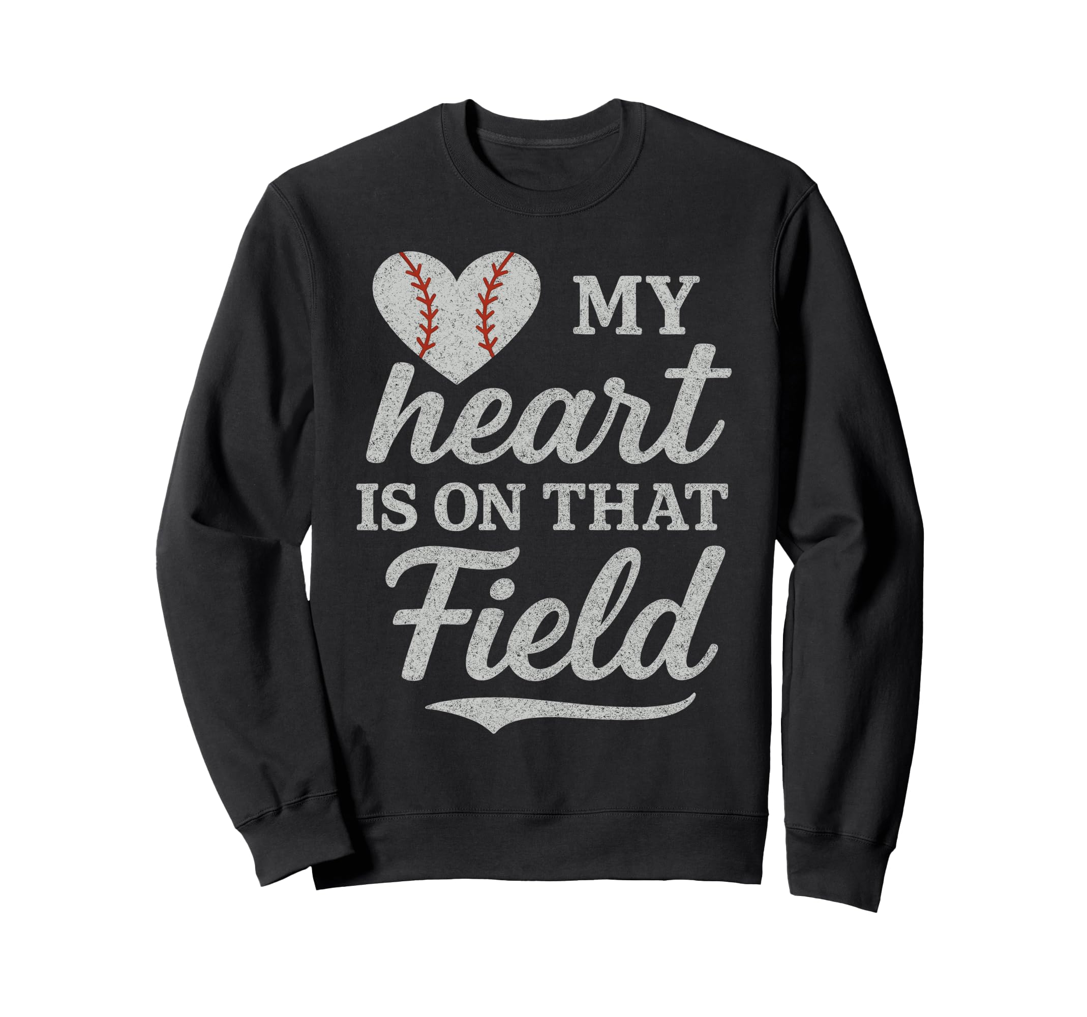 My Heart Is That Field Baseball Sweatshirt - Unique Graphic for Adults - T-Shirt, Sweatshirt, Hoodie