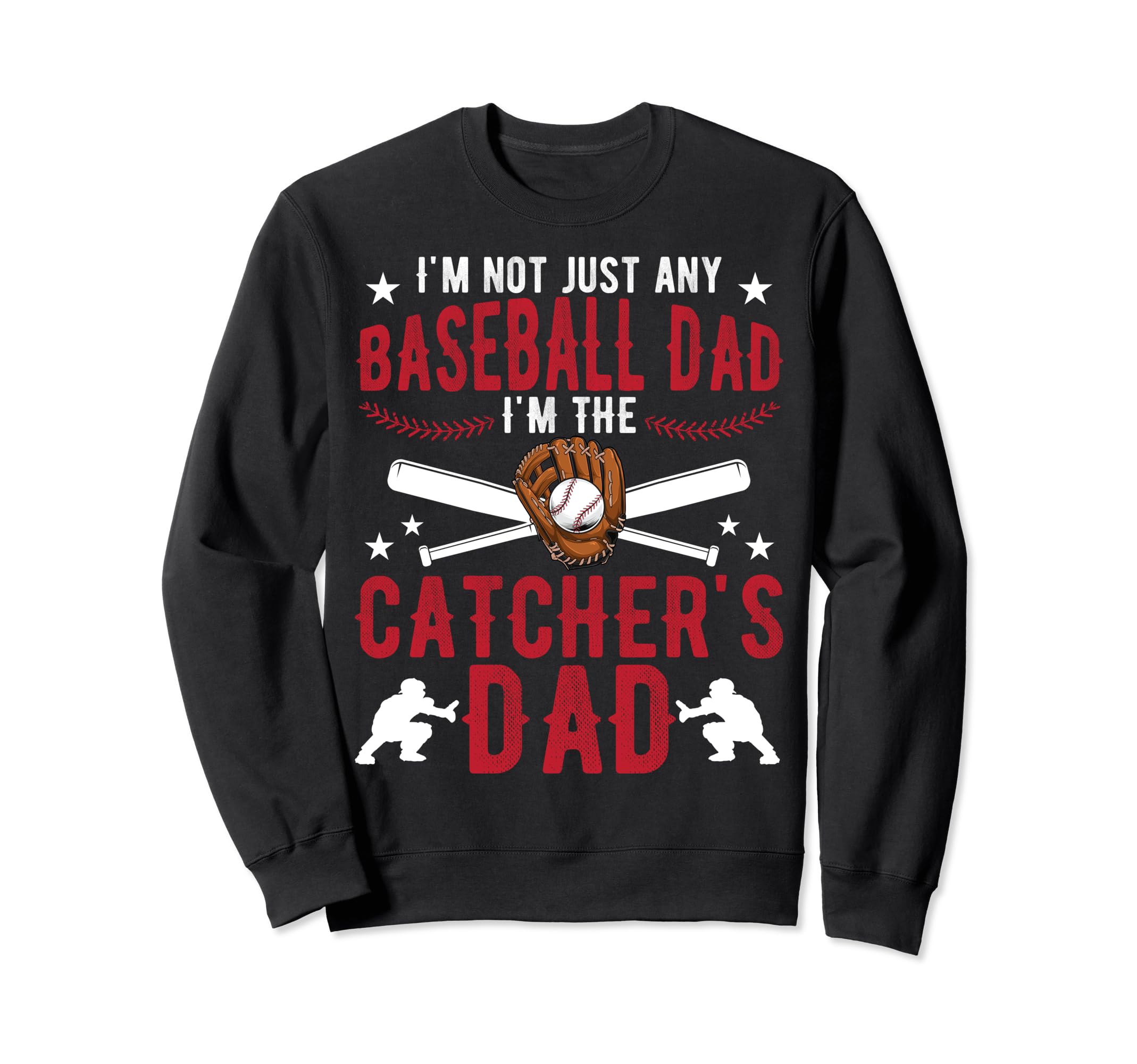 Im Baseball Catcher Dad Baseball Sweatshirt - Aesthetic Graphic for Adults - T-Shirt, Sweatshirt, Hoodie