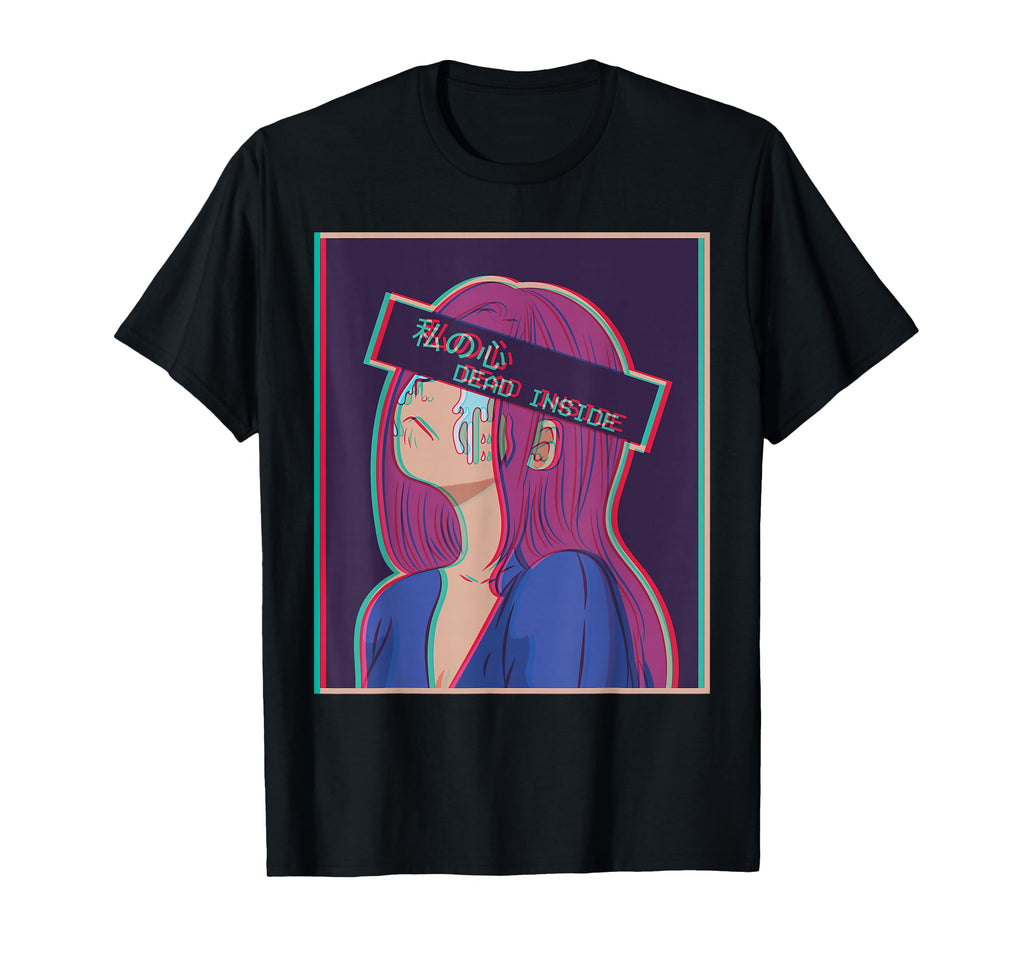 Dead Inside Sad Anime Japanese T-Shirt - Trendy Graphic Men Women - T-Shirt, Sweatshirt, Hoodie