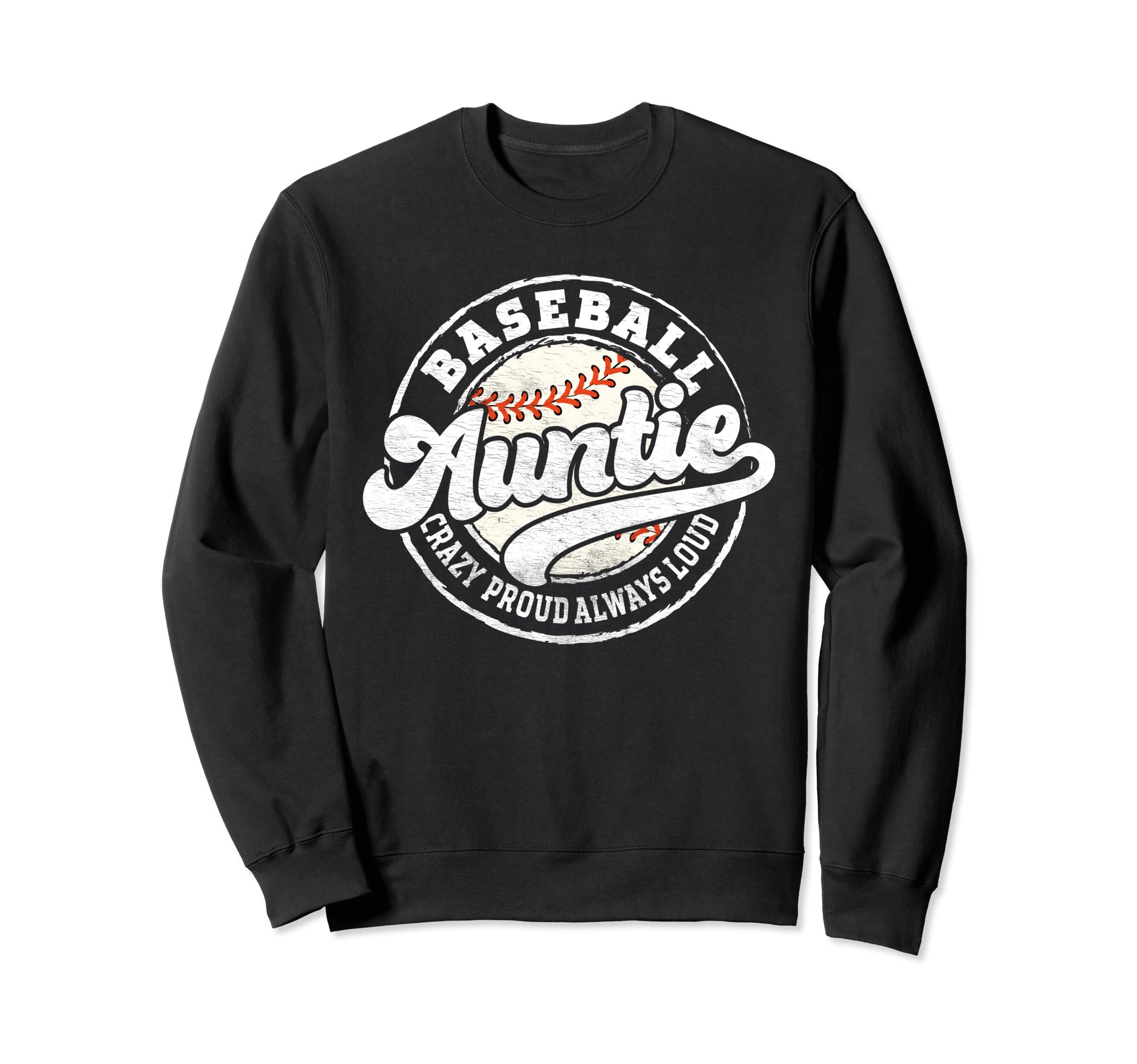 Baseball Auntie Baseball Aunt Sweatshirt - Streetwear Style Men Women - T-Shirt, Sweatshirt, Hoodie