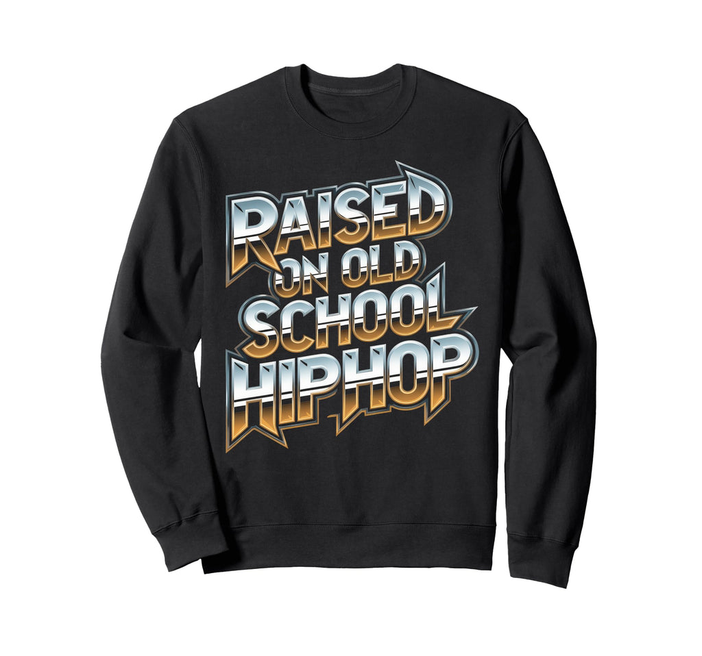 Raised Old School Hip Hop Cassette Sweatshirt - Graphic Print Men Women - T-Shirt, Sweatshirt, Hoodie