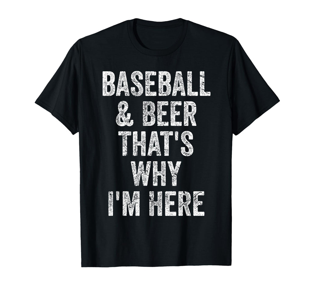 Baseball And Beer Thats Why Im Here T-Shirt - Minimalist Print for Adults - T-Shirt, Sweatshirt, Hoodie