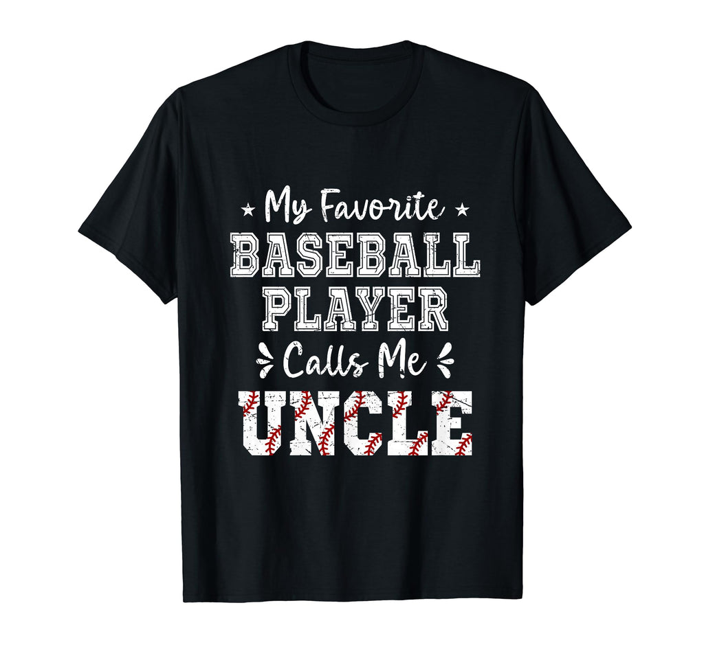 Baseball Uncle My Favorite Baseball Player T-Shirt - Trendy Graphic Unisex - T-Shirt, Sweatshirt, Hoodie
