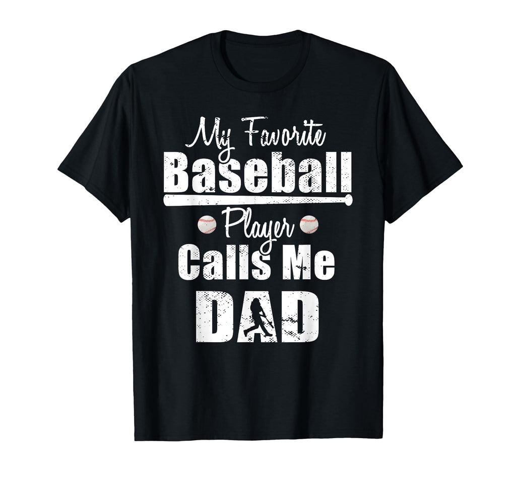 My Favorite Baseball Player Calls Me T-Shirt - Novelty Apparel for Adults - T-Shirt, Sweatshirt, Hoodie