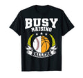 Ball Mom Dad Busy Raising Ballers T-Shirt - Fun Novelty Design Unisex - T-Shirt, Sweatshirt, Hoodie