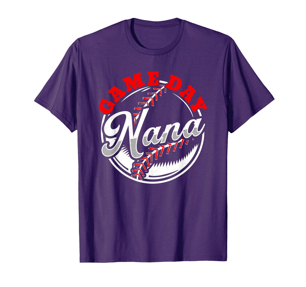 Game Day Nana Proud Baseball Parent T-Shirt - Novelty Apparel Unisex - T-Shirt, Sweatshirt, Hoodie
