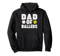 Dad Ballers Softball Hoodie - Casual Everyday Wear Men Women - T-Shirt, Sweatshirt, Hoodie