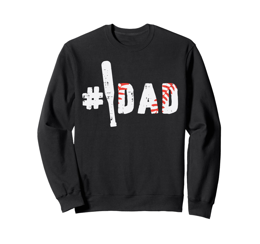 Fathers Day Baseball Dad Softball Sweatshirt - Trendy Graphic Men Women - T-Shirt, Sweatshirt, Hoodie