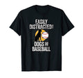 Easily Distracted Dogs Baseball T-Shirt - Novelty Apparel for Adults - T-Shirt, Sweatshirt, Hoodie