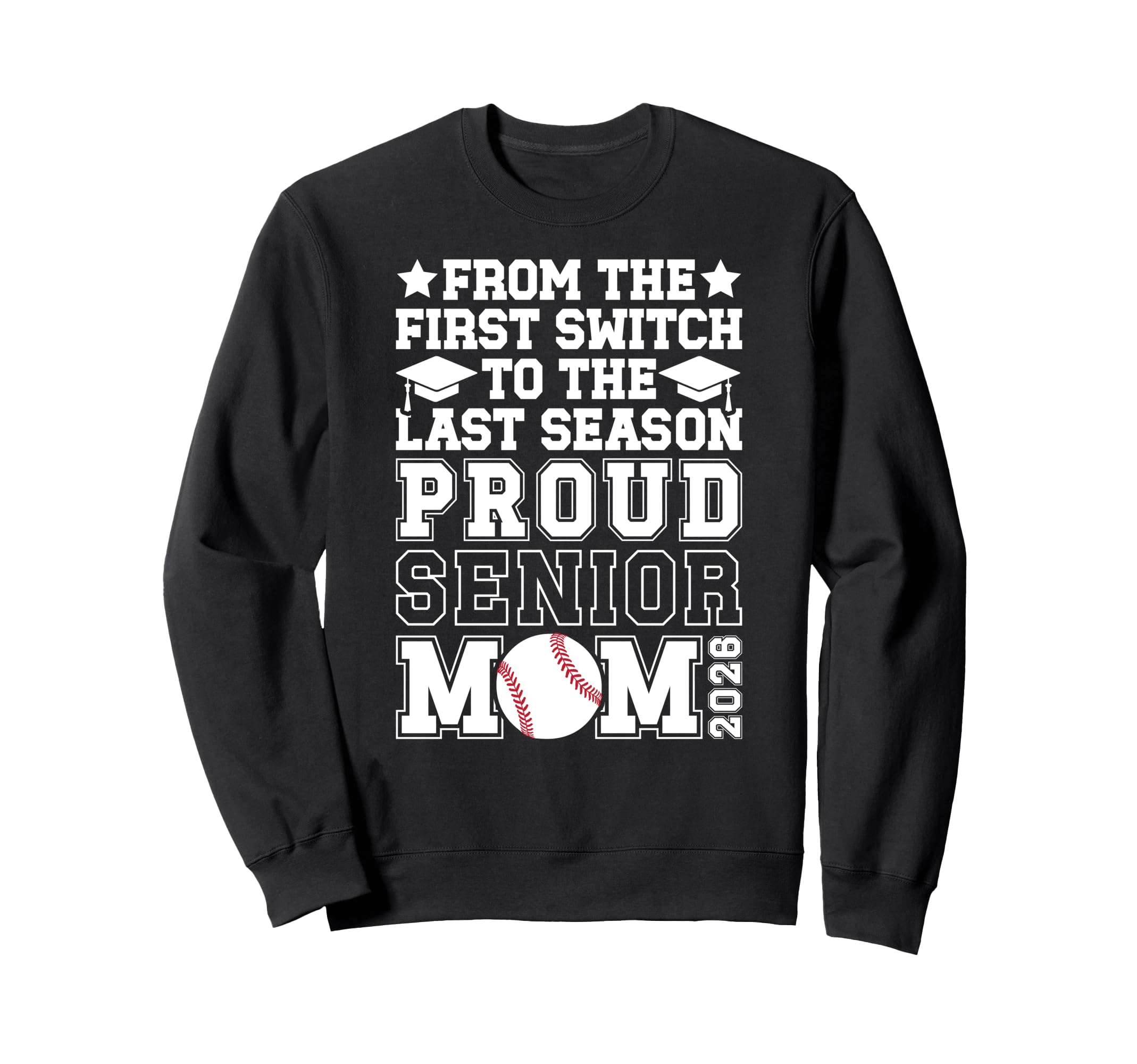 Proud Baseball Senior Mom 2026 Sweatshirt - Custom Art Print for Adults - T-Shirt, Sweatshirt, Hoodie