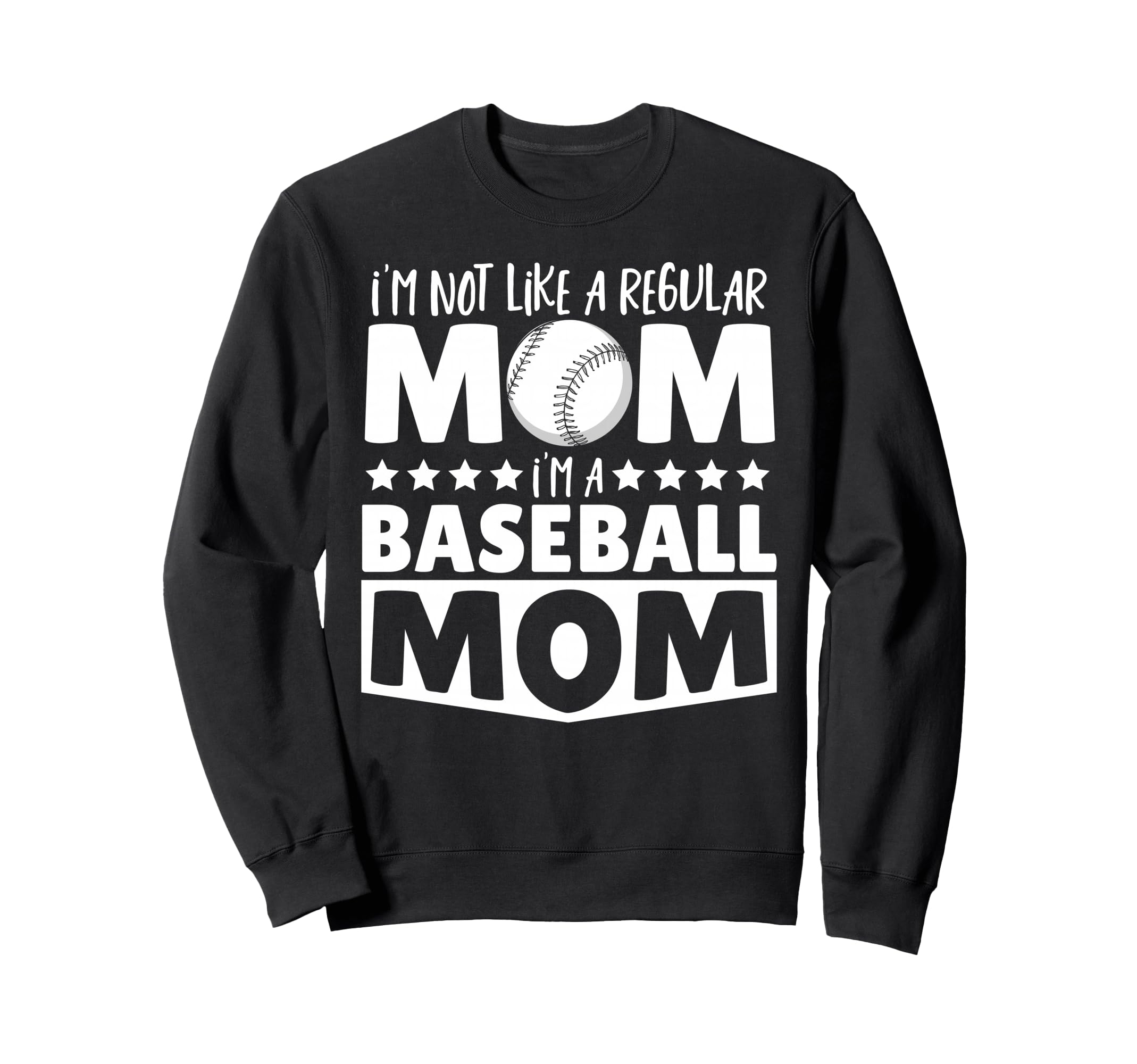 Im Not Like Regular Mom Im Sweatshirt - Custom Art Print Men Women - T-Shirt, Sweatshirt, Hoodie