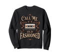 Call Me Old Fashioned Nostalgic Sweatshirt - Minimalist Print for Adults - T-Shirt, Sweatshirt, Hoodie