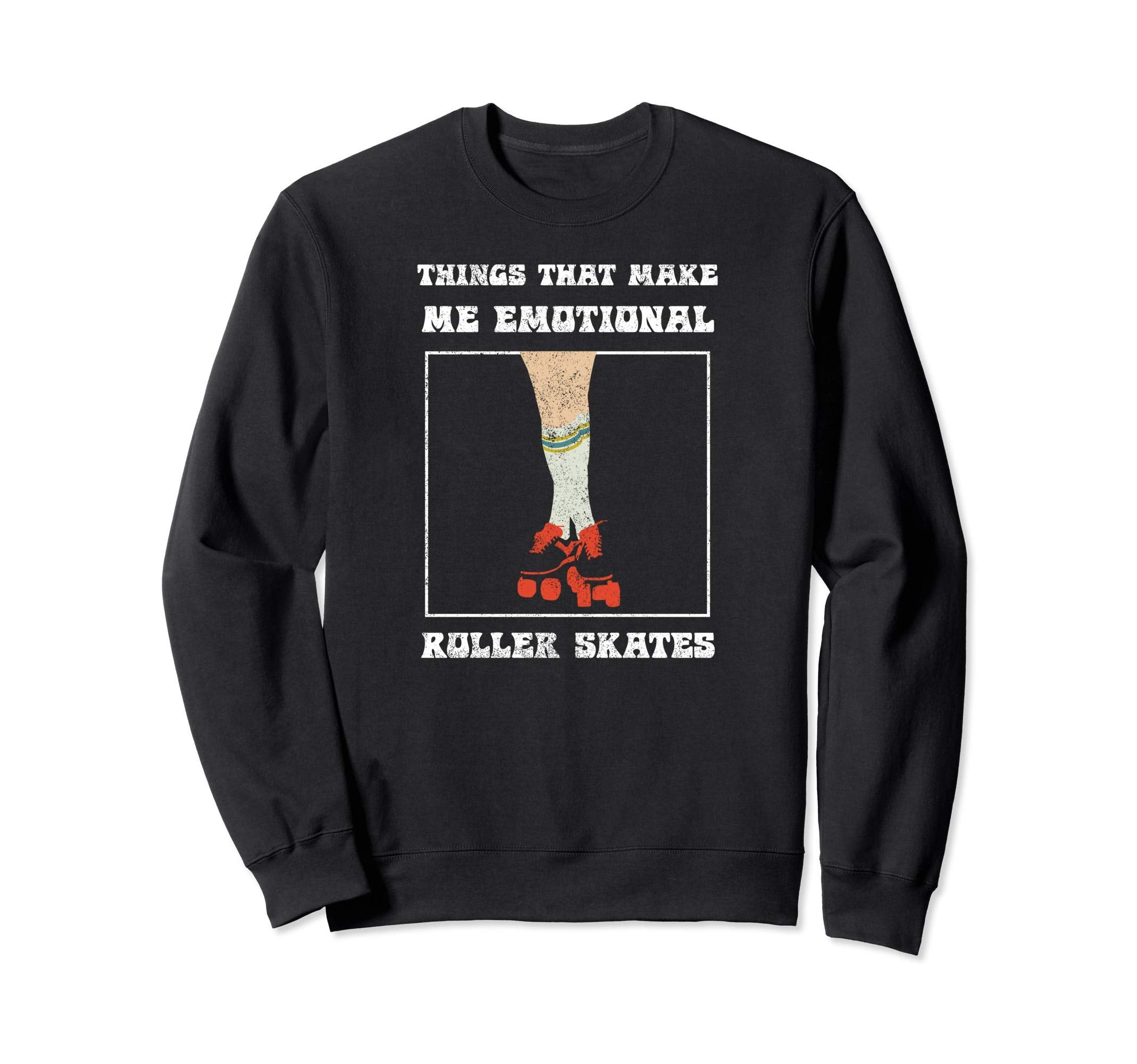 Roller Skates Makes Me Emotional Sweatshirt - Minimalist Print Unisex - T-Shirt, Sweatshirt, Hoodie