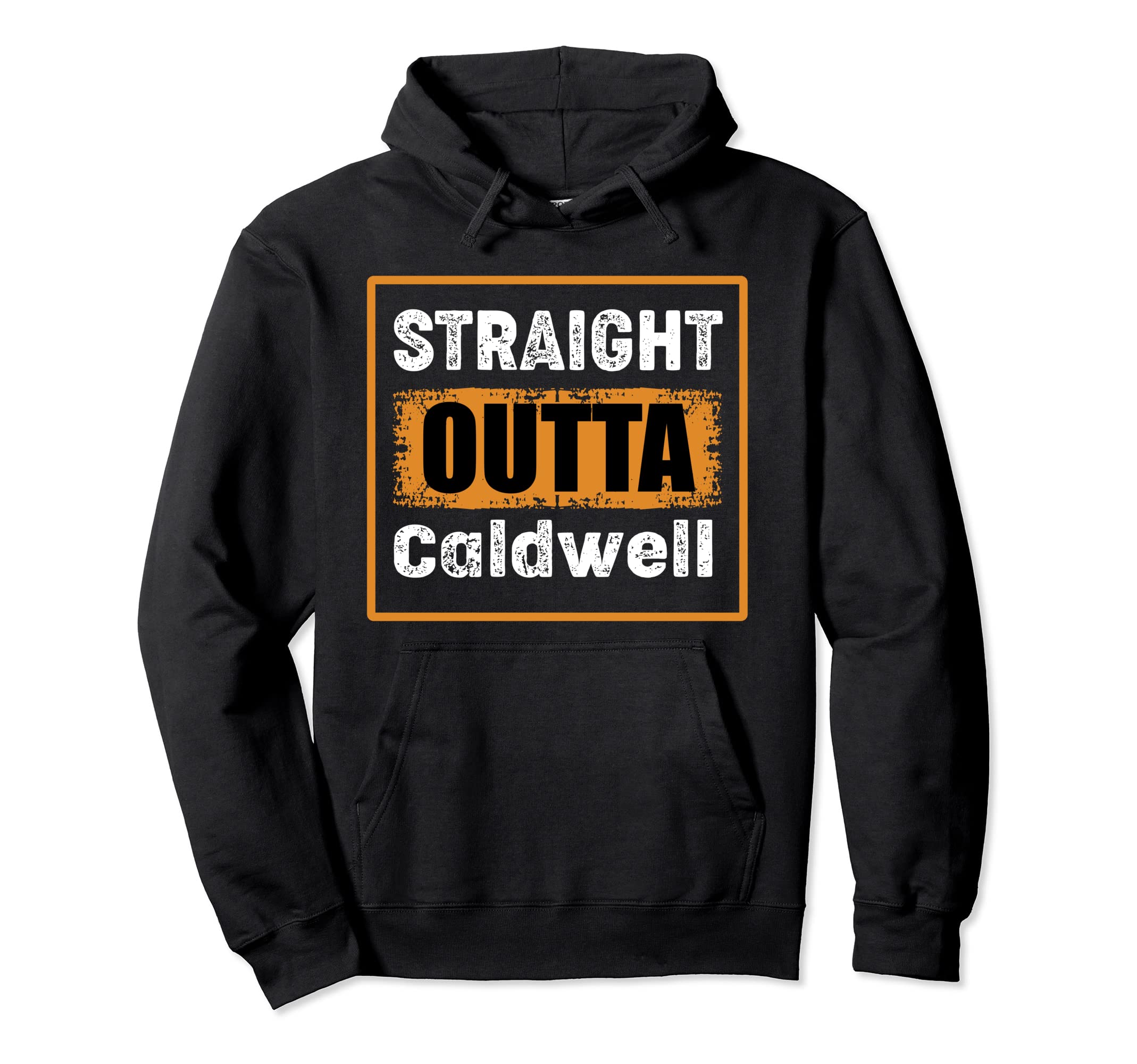 Straight Outta Caldwell Idaho Usa Hoodie - Trendy Graphic for Adults - T-Shirt, Sweatshirt, Hoodie