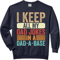 I Keep All My Dad Jokes Merch - Adult & Kids T-Shirts, Sweatshirts & Hoodies apparel design preview 1