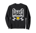 Pitch Please Softball Pitcher Sweatshirt - Streetwear Style Unisex - T-Shirt, Sweatshirt, Hoodie