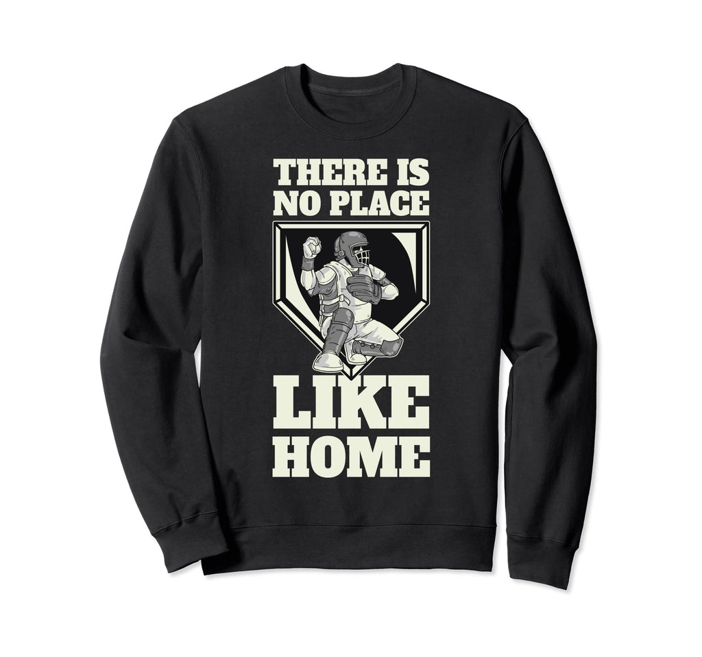 There Is No Place Like Home Sweatshirt - Streetwear Style Men Women - T-Shirt, Sweatshirt, Hoodie