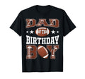 Dad Birthday Football Game Day T-Shirt - Novelty Apparel Men Women - T-Shirt, Sweatshirt, Hoodie