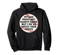 My Dad Might Not Always Swing But I Do Hoodie - Graphic Print for Adults - T-Shirt, Sweatshirt, Hoodie