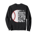 My Favorite Baseball Player Calls Sweatshirt - Trendy Graphic for Adults - T-Shirt, Sweatshirt, Hoodie