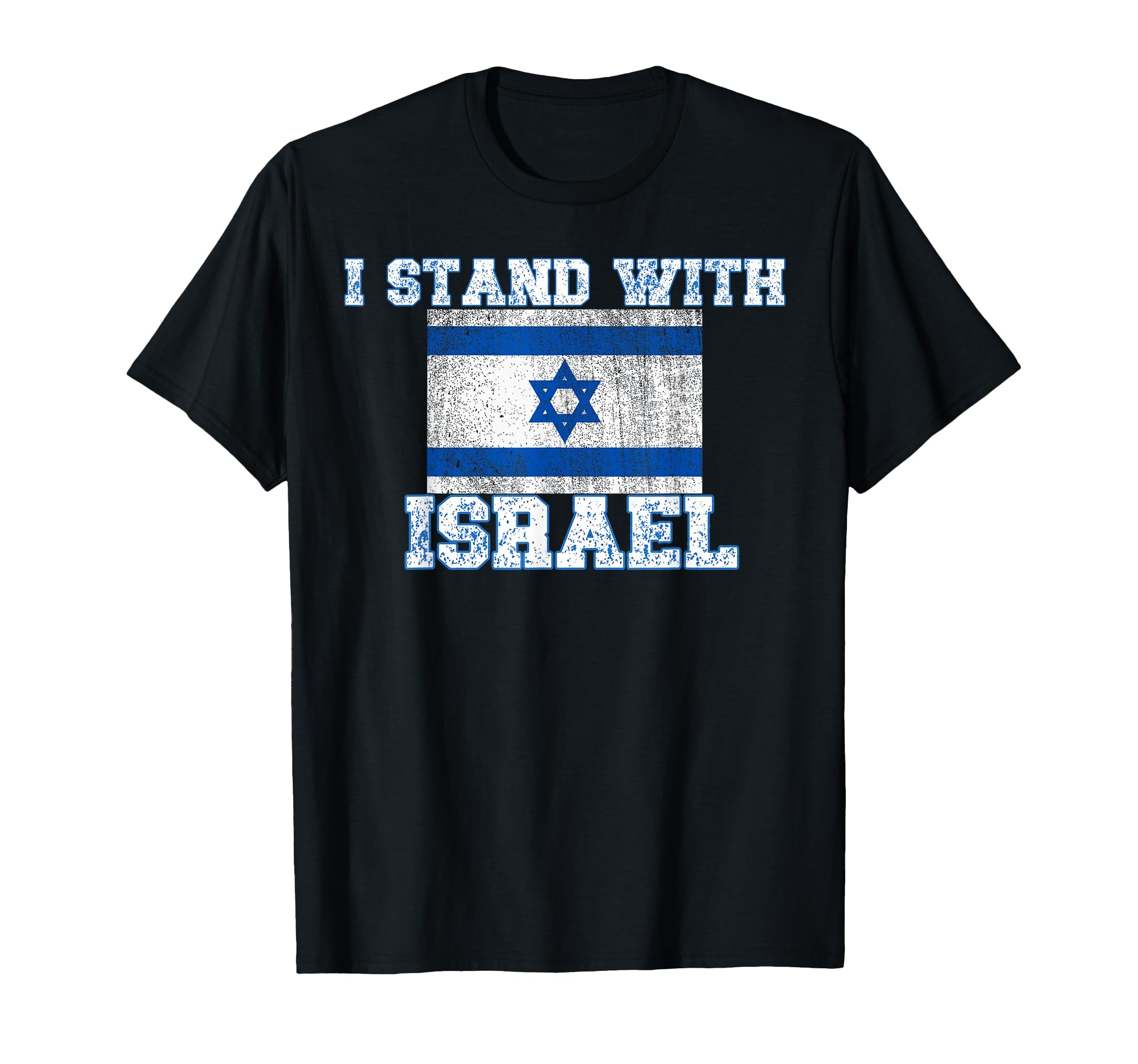 I Stand Israel Support Israel T-Shirt - Casual Everyday Wear Men Women - T-Shirt, Sweatshirt, Hoodie