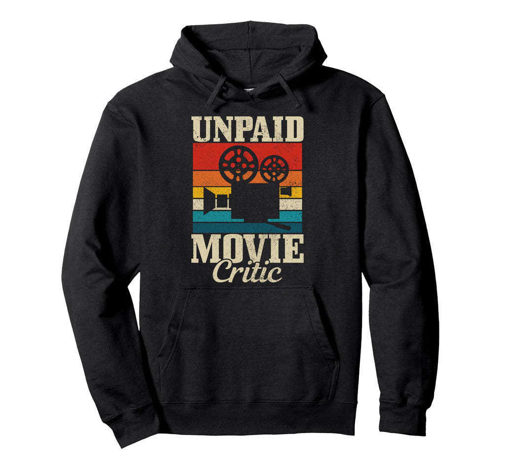 Unpaid Movie Critic Film Camera Hoodie - Graphic Print for Adults - T-Shirt, Sweatshirt, Hoodie
