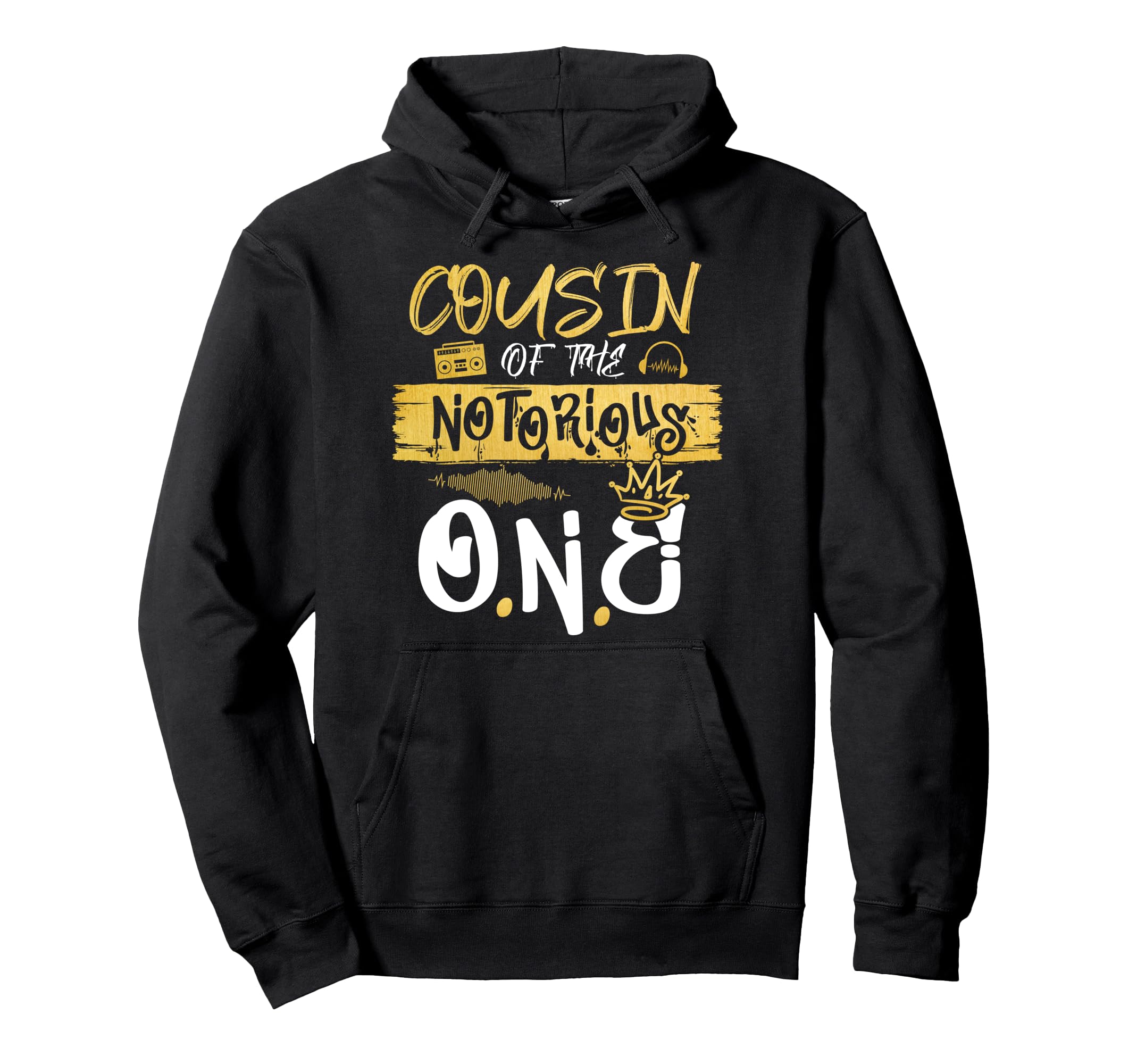 Cousin Notorious One Old School Hip Hop 1St Hoodie - Unique Graphic Unisex - T-Shirt, Sweatshirt, Hoodie