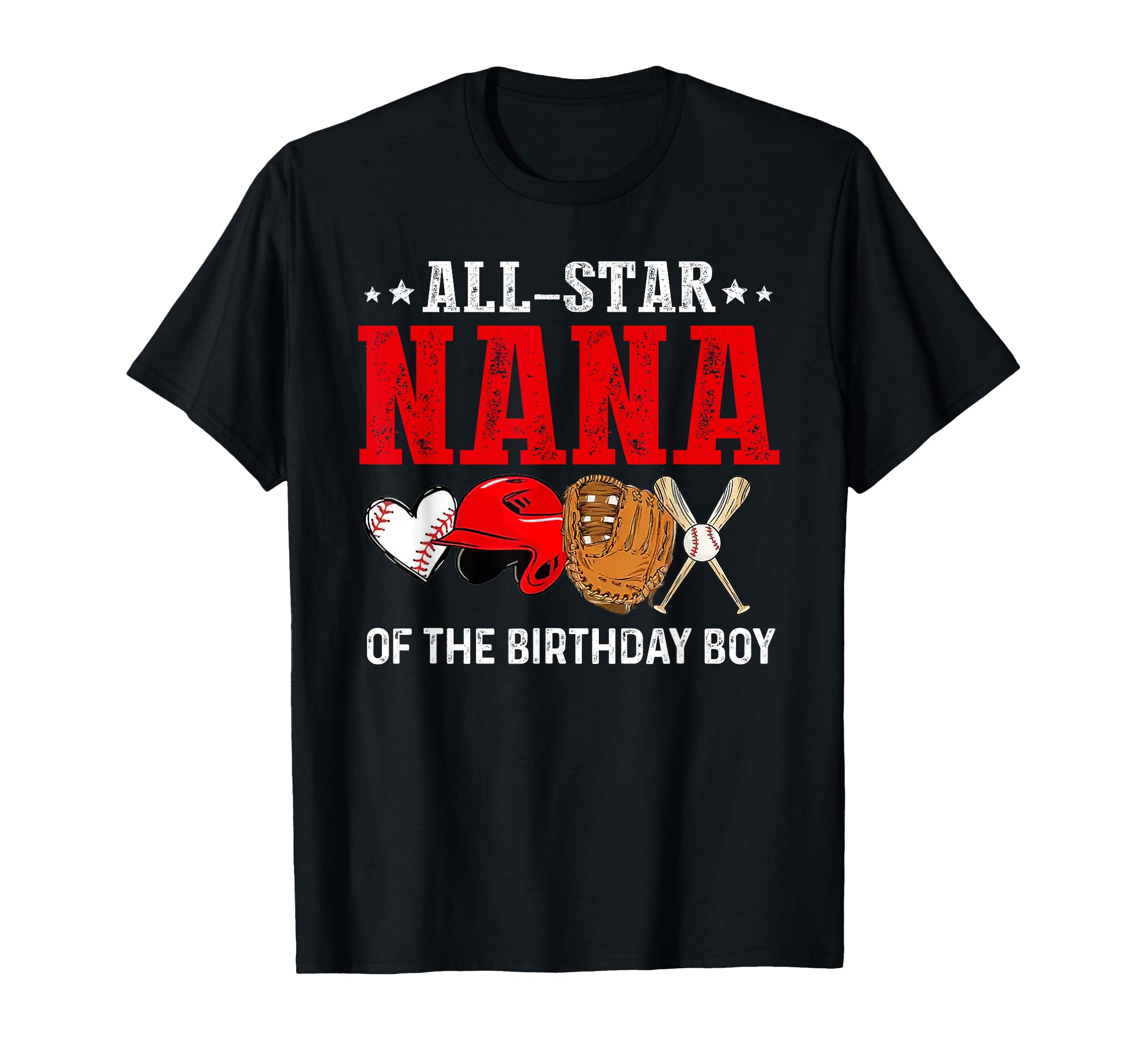 All Star Nana Birthday Baseball Grandma T-Shirt - Trendy Graphic Men Women - T-Shirt, Sweatshirt, Hoodie