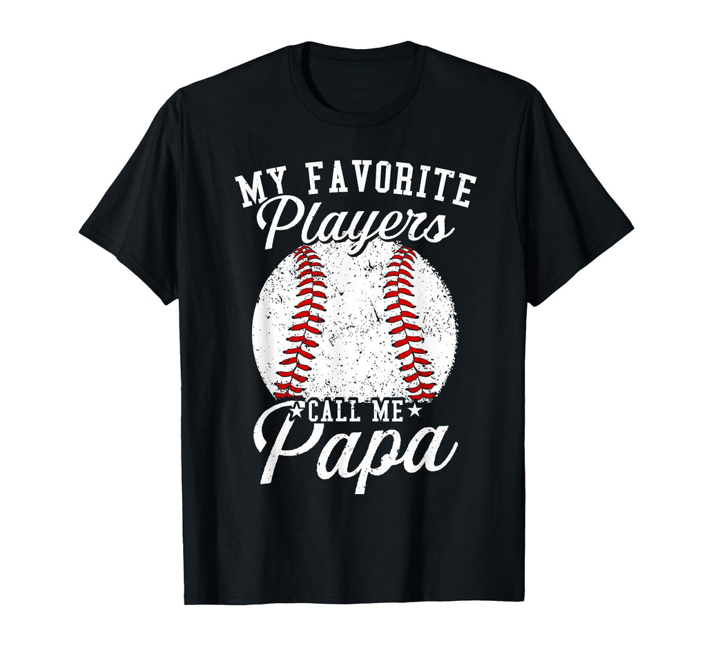 Baseball Dads My Favorite Baseball Players T-Shirt - Unique Graphic Unisex - T-Shirt, Sweatshirt, Hoodie