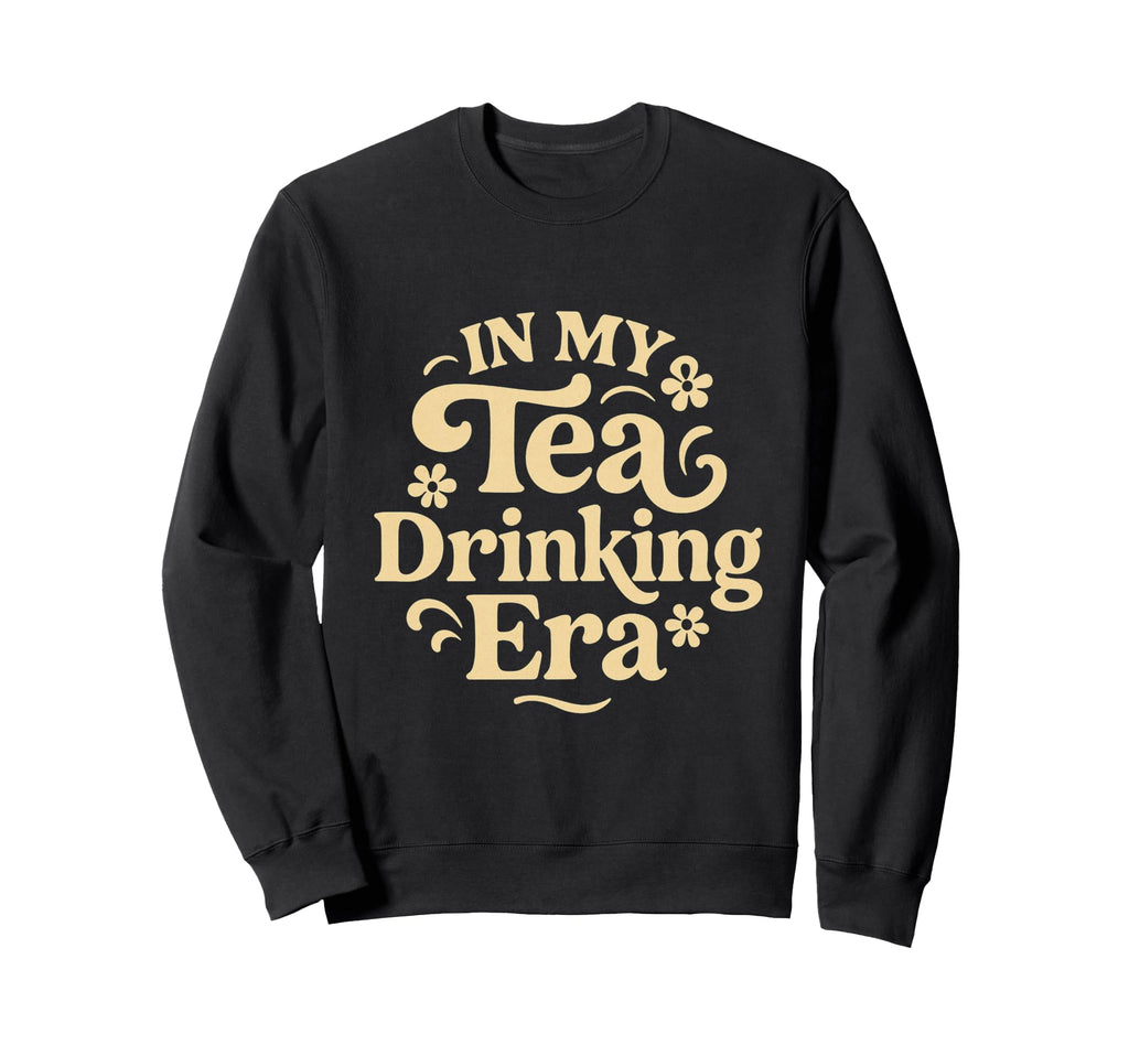 My Tea Drinking Era 70S Groovy Sweatshirt - Trendy Graphic Men Women - T-Shirt, Sweatshirt, Hoodie