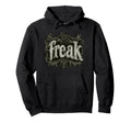 Freak Gothic Alt Grunge Hip Hop Y2K Emo Hoodie - Novelty Apparel Men Women - T-Shirt, Sweatshirt, Hoodie