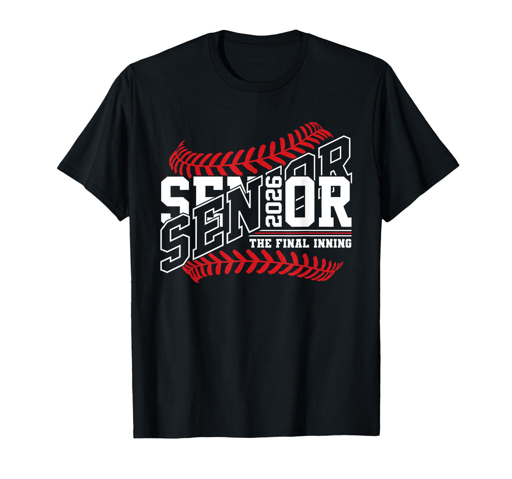 Baseball Senior Mom 2026 Final Inning T-Shirt - Graphic Print for Adults - T-Shirt, Sweatshirt, Hoodie