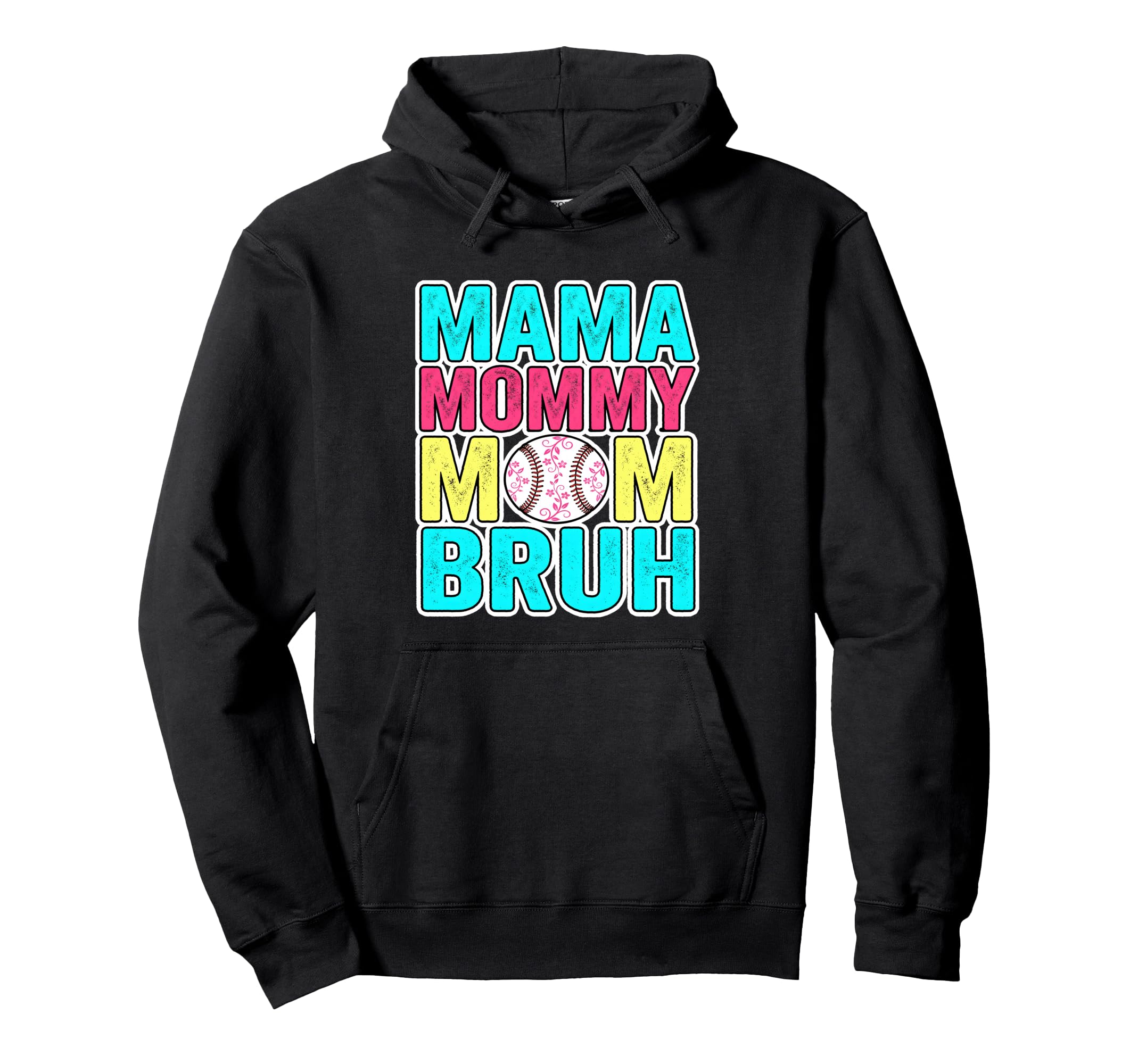Mama Mommy Mom Bruh Baseball Funny Hoodie - Trendy Graphic for Adults - T-Shirt, Sweatshirt, Hoodie