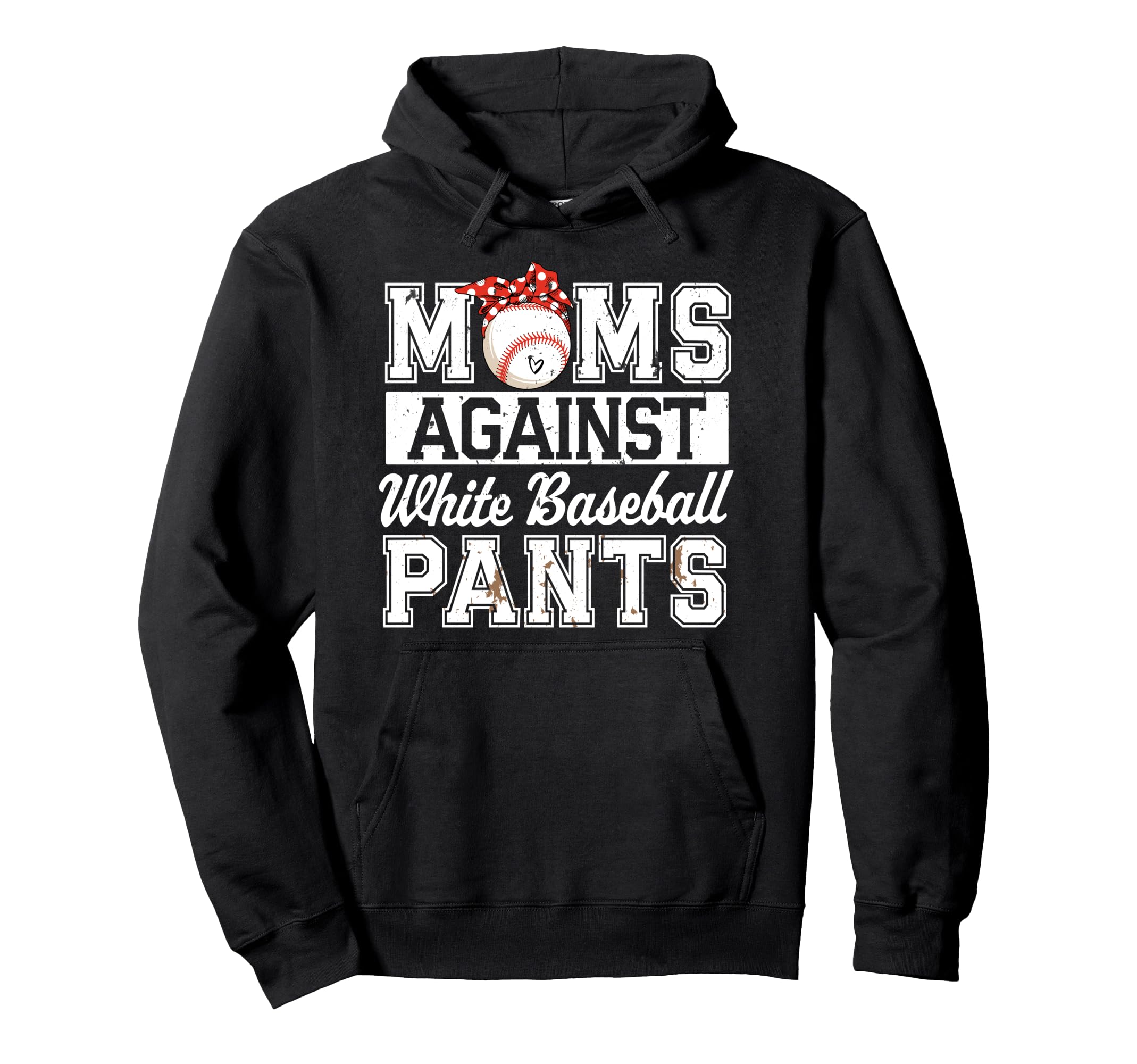 Baseball Mom Funny Moms Against White Hoodie - Novelty Apparel Unisex - T-Shirt, Sweatshirt, Hoodie