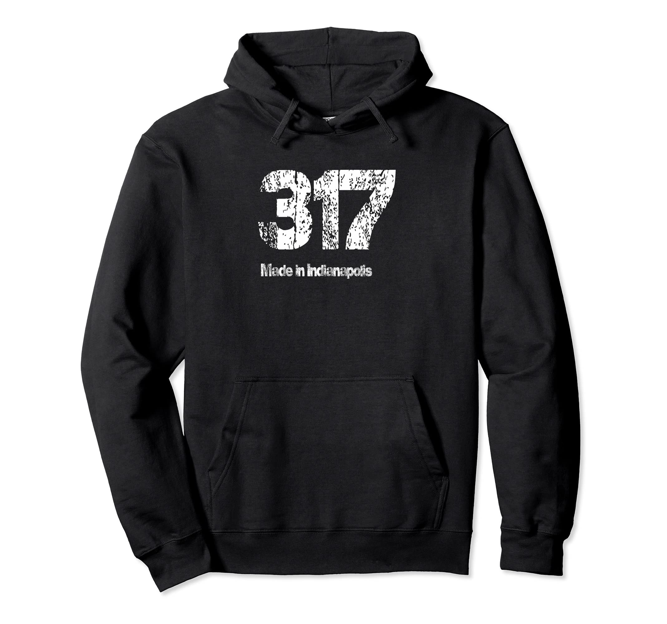 317 Made Indianapolis Distressed Hoodie - Fun Novelty Design for Adults - T-Shirt, Sweatshirt, Hoodie