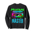 Mixtape Master 80S Vaporwave Sweatshirt - Casual Everyday Wear Unisex - T-Shirt, Sweatshirt, Hoodie