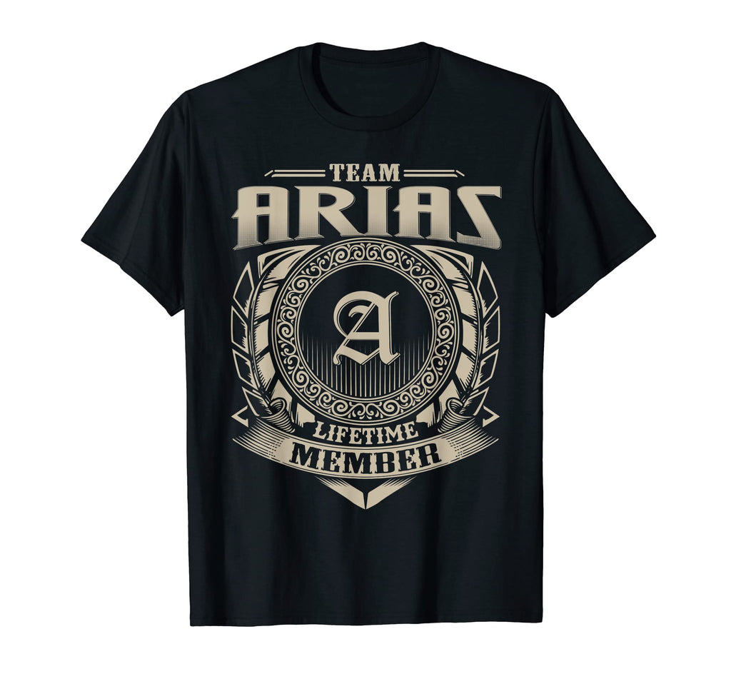Team Arias Lifetime Member Arias Family T-Shirt - Streetwear Style Unisex - T-Shirt, Sweatshirt, Hoodie