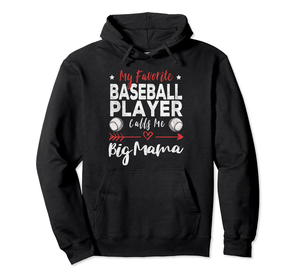 My Favorite Baseball Player Calls Me Big Hoodie - Graphic Print Men Women - T-Shirt, Sweatshirt, Hoodie