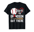 Thats My Grandson Out There Baseball T-Shirt - Unique Graphic Men Women - T-Shirt, Sweatshirt, Hoodie