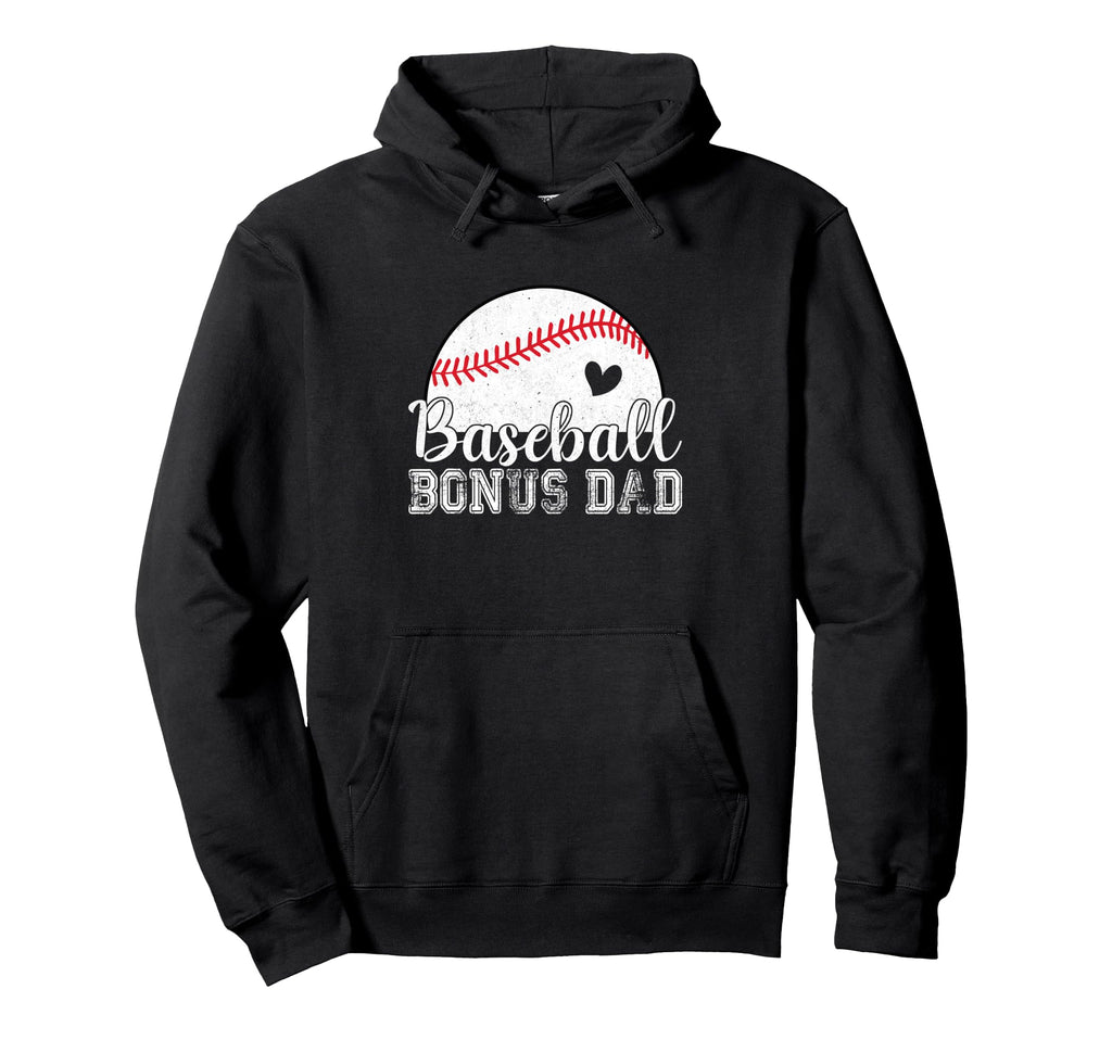 Baseball Bonus Dad Gifts Fathers Day Hoodie - Unique Graphic for Adults - T-Shirt, Sweatshirt, Hoodie