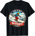 I'm A Bit Sloapy Mens Skiing Pun Skier Ski Merch - Adult & Kids T-Shirts, Sweatshirts & Hoodies apparel design preview 1
