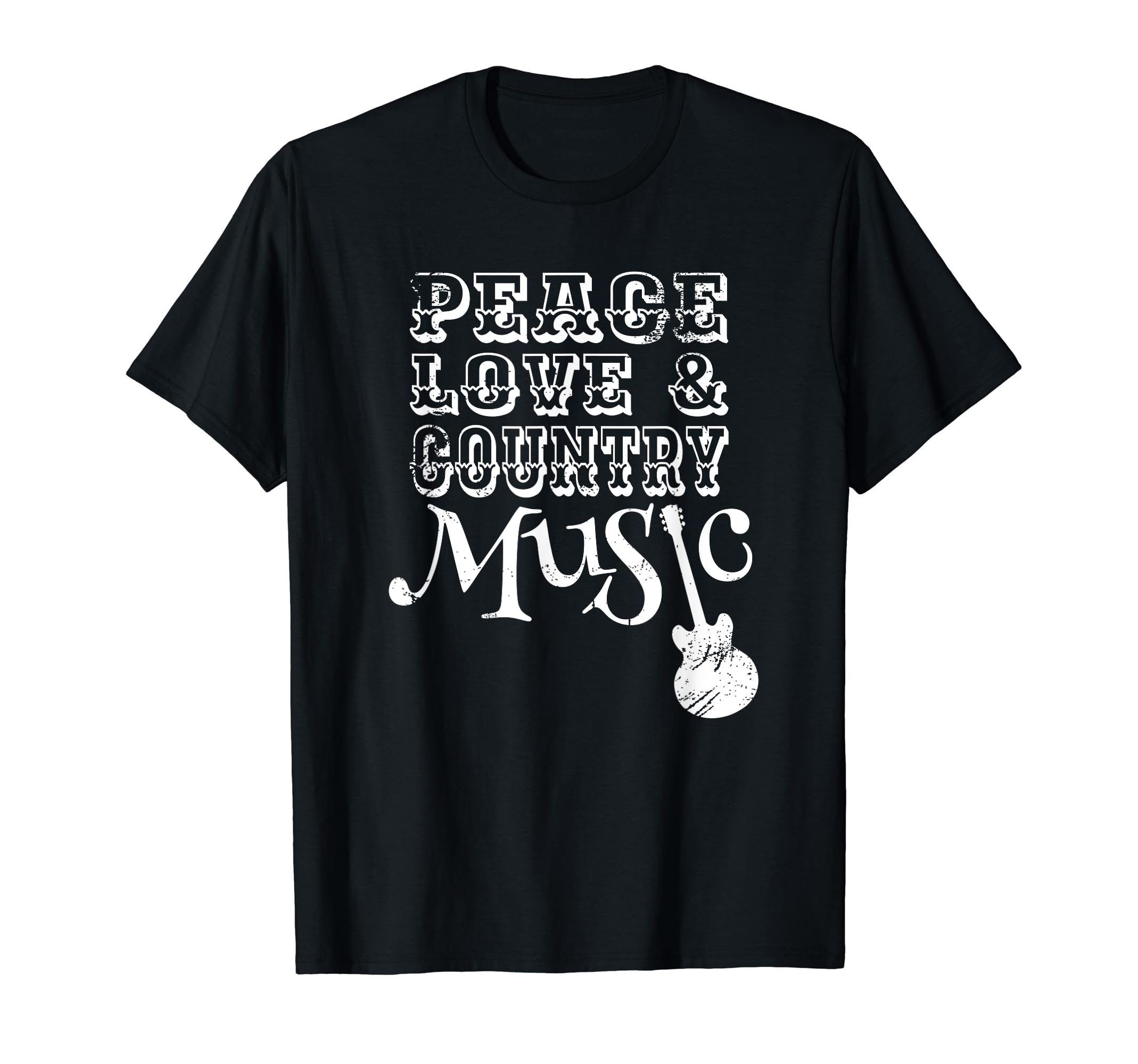Country Music Peace Love Country T-Shirt - Fun Novelty Design Men Women - T-Shirt, Sweatshirt, Hoodie
