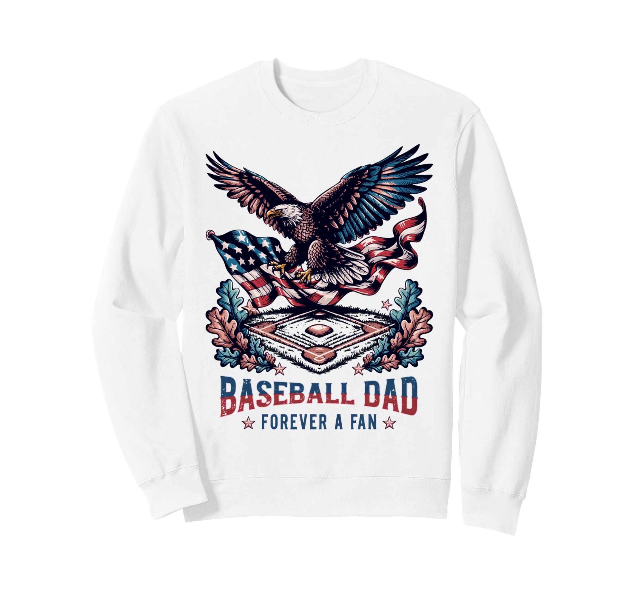 Proud Baseball Dad Forever Fan Proud Sweatshirt - Graphic Print Men Women - T-Shirt, Sweatshirt, Hoodie